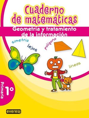 CUADERNO DE MATEMÁTICAS. 1º PRIMARIA. GEOMETRÍA Y TRATAMIENTO DE LA INFORMACIÓN