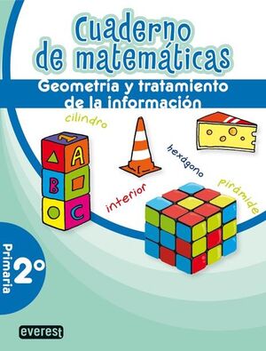 CUADERNO DE MATEMÁTICAS. 2º PRIMARIA. GEOMETRÍA Y TRATAMIENTO DE LA INFORMACIÓN