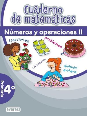 CUADERNO DE MATEMÁTICAS. 4º PRIMARIA. NÚMEROS Y OPERACIONES II