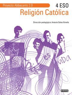 RELIGIÓN CATÓLICA 4º ESO. PROYECTO ABBACANTO 2.0.