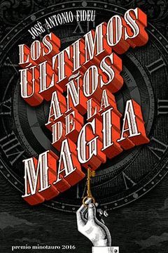 ÚLTIMOS AÑOS DE LA MAGIA, LOS