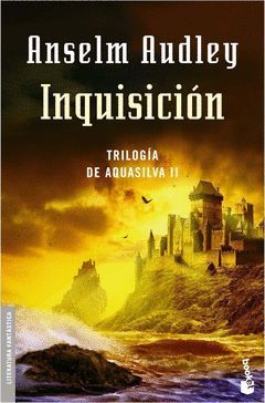 TRILOGIA DE AQUASILVA-2.INQUISICION-BOOKET-8007/2-EDIC 2006