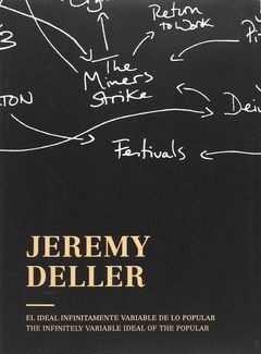 EL IDEAL INFINITAMENTE VARIABLE DE LO POPULAR. JEREMY DELLER