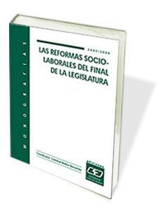 REFORMAS SOCIO LABORALES AL FINAL DE LA LEGISLATURA (2003/2004)