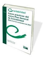 CASOS PRÁCTICOS DEL NUEVO PLAN GENERAL DE CONTABILIDAD. BOE DE 20 DE NOVIEMBRE D