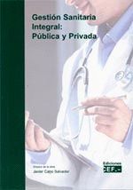 GESTIÓN SANITARIA INTEGRAL: PÚBLICA Y PRIVADA