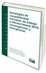 ESTRATEGIAS DE COMPETITIVIDAD, MERCADOS DE TRABAJO Y REFORMA LABORAL 2010: CONVE