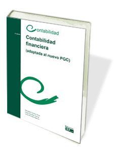 CONTABILIDAD FINANCIERA. ADAPTADA AL NUEVO PGC
