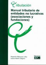 MANUAL TRIBUTARIO DE ENTIDADES NO LUCRATIVAS (ASOCIACIONES Y FUNDACIONES)