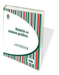 HISTORIA DEL SISTEMA JURÍDICO. 2013