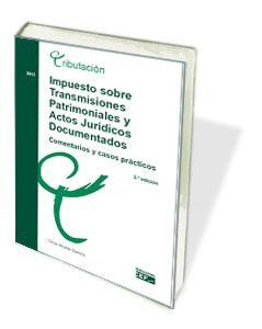 IMPUESTO SOBRE TRANSMISIONES PATRIONIALES Y ACTOS JURÍDICOS DOCUMENTADOS