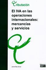 EL IVA EN LAS OPERACIONES INTERNACIONALES: MERCANCÍAS Y SERVICIOS