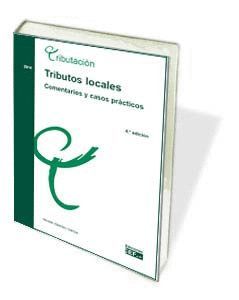 TRIBUTOS LOCALES: COMENTARIOS Y CASOS PRÁCTICOS