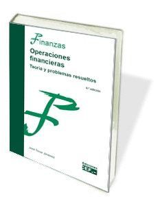 OPERACIONES FINANCIERAS. TEORÍA Y PROBLEMAS RESUELTOS