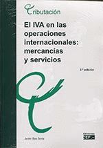 EL IVA EN LAS OPERACIONES INTERNACIONALES. MERCANCÍAS Y SERVICIOS