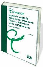 IMPUESTO SOBRE LA RENTA DE LAS PERSONAS FÍSICAS E IMPUESTO SOBRE EL PATRIMONIO.
