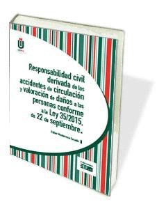 RESPONSABILIDAD CIVIL DERIVADA DE LOS ACCIDENTES DE CIRCULACIÓN...