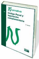 CÓDIGO PENAL Y LEGISLACIÓN COMPLEMENTARIA. NORMATIVA 2016