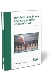 DESPIDOS: UNA FORMA PRÁCTICA Y DISTINTA DE ESTUDIARLOS