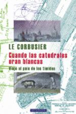 CUANDO LAS CATEDRALES ERAN BLANCAS