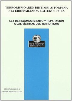 TERRORISMOAREN BIKTIMEI AITORPENA ETA ERREPARAZIOA EGITEKO LEGEA = LEY DE RECONO