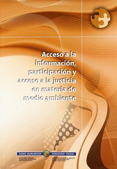 ACCESO A LA INFORMACION, PARTICIPACION Y ACCESO A LA JUSTICIA EN