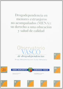 DROGODEPENDENCIA EN MENORES EXTRANJEROS NO ACOMPAÑADOS (MENA): /