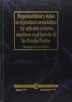 RESPONSABILIDAD Y DAÑOS EN EL PRODUCTO AERONÁUTICO