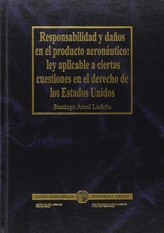 RESPONSABILIDAD Y DAÑOS EN EL PRODUCTO AERONÁUTICO