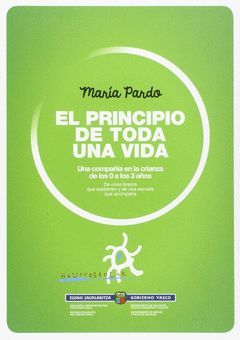 EL PRINCIPIO DE TODA UNA VIDA: UNA COMPAÑÍA EN LA CRIANZA DE LOS 0 A LOS 3 AÑOS: