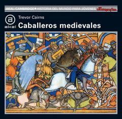 CABALLEROS MEDIEVALES.MONOGRAFIAS-50.AKAL