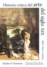 ARTE SIGLO XIX.HISTORIA CRITICA.AKAL-G