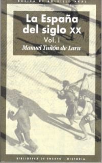 ESPAÑA DEL SIGLO XX,3 VOL.AKAL