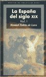 LA ESPAÑA DEL SIGLO XIX (2 VOLUMENES)