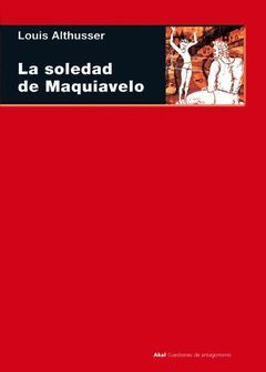 SOLEDAD DE MAQUIAVELO, LA - AKAL