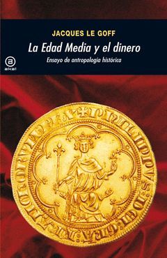 EDAD MEDIA Y EL DINERO,LA. AKAL-334-RUST