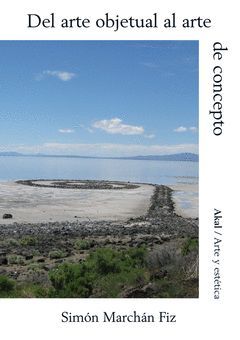 DEL ARTE OBJETUAL AL ARTE DE CONCEPTO. AKAL/ARTE Y ESTETICA-RUST