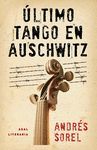 ULTIMO TANGO EN AUSCHWITZ. AKAL-RUST