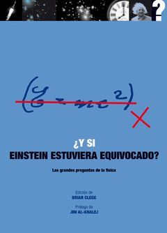 Y SI EINSTEIN ESTUVIERA EQUIVOCADO?. AKAL-DURA