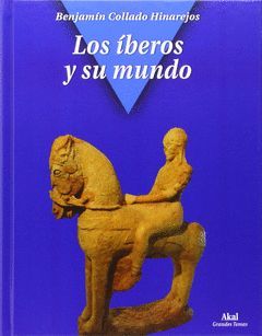 IBEROS Y SU MUNDO,LOS.AKAL-DURA