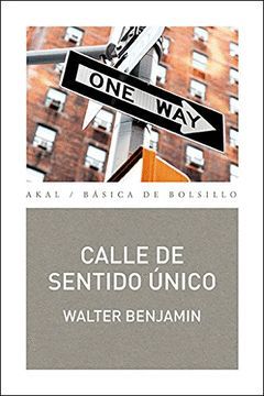 CALLE DE SENTIDO UNICO.AKAL-BOLS