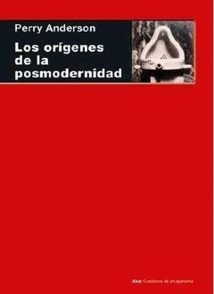 LOS ORIGENES DE LA POSMODERNIDAD