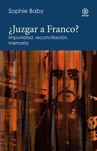 ¿JUZGAR A FRANCO?