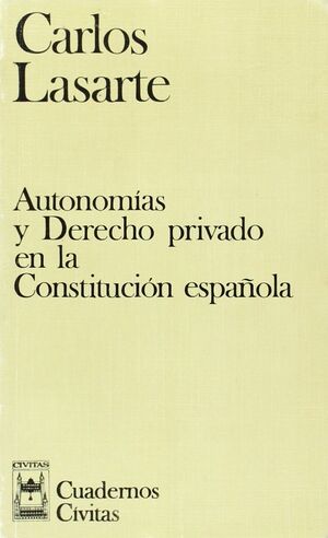 AUTONOMIAS DERECHO PRIVADO CONSTITUCION ESPAÑOLA