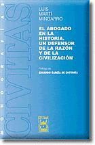 ABOGADO HISTORIA DEFENSOR RAZON CIVILIZACION, EL -CIVITAS