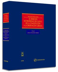 EL DERECHO DE PROPIEDAD DEL SUELO:DE LA CONSTITUCION A LA ORDENACIÓN URBANA
