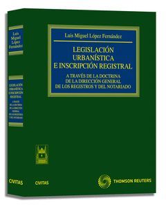 LEGISLACIÓN URBANÍSTICA E INSCRIPCIÓN REGISTRAL