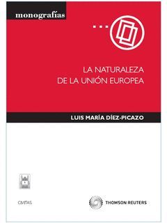 LA NATURALEZA DE LA UNIÓN EUROPEA