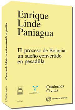 EL PROCESO DE BOLONIA: UN SUEÑO CONVERTIDO EN PESA