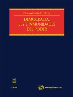 DEMOCRACIA LEY E INMUNIDADES DEL PODER.